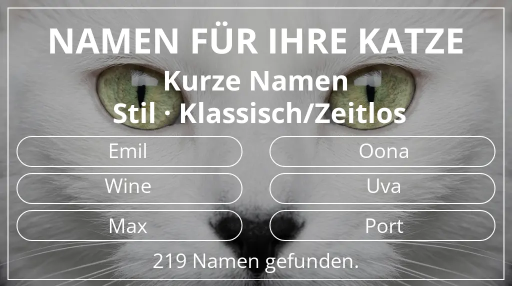 Namen für Katzen passend zu namenslänge kurz (2–4) und stil klassisch/zeitlos