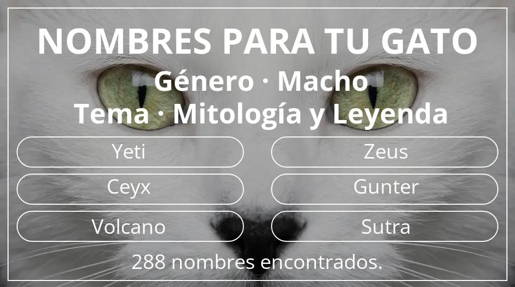 Nombres para gatos basados en género macho y tema mitología y leyenda