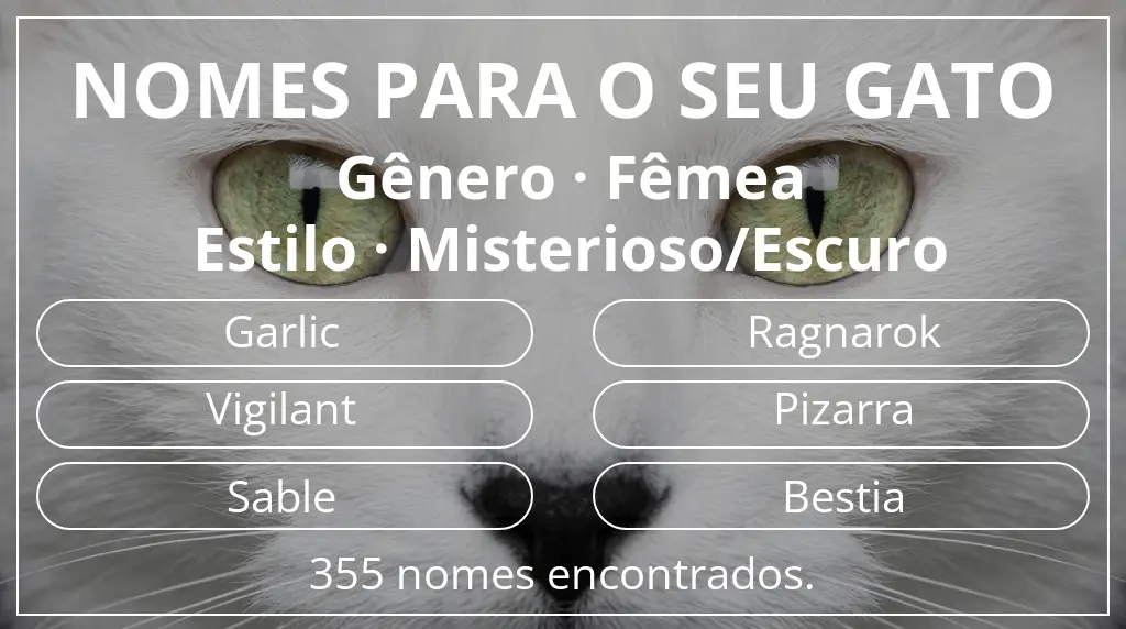 Nomes de gatos com inspiração em gênero fêmea e estilo misterioso/escuro