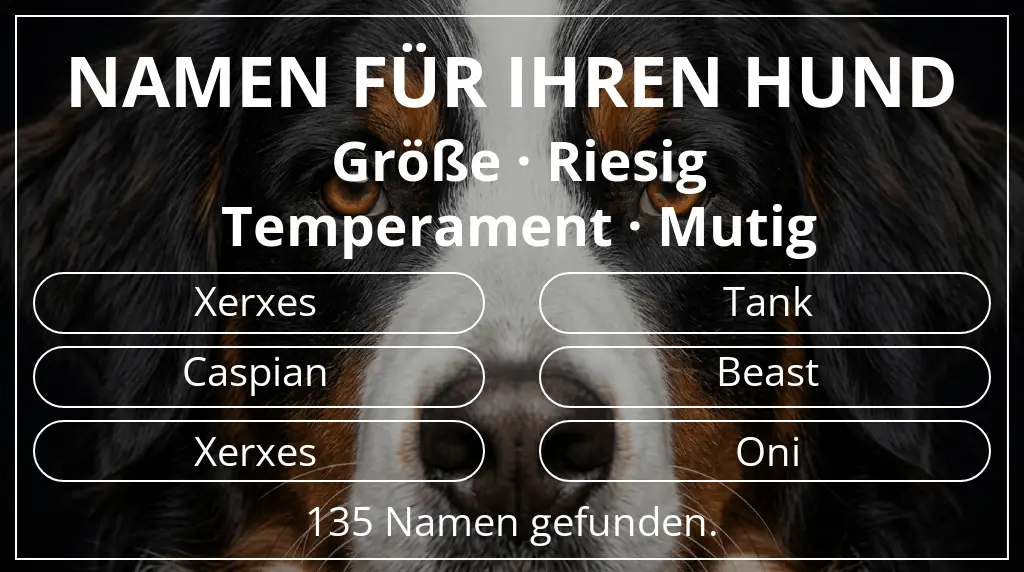 Namen für Hunde inspiriert von größe riesig und temperament mutig