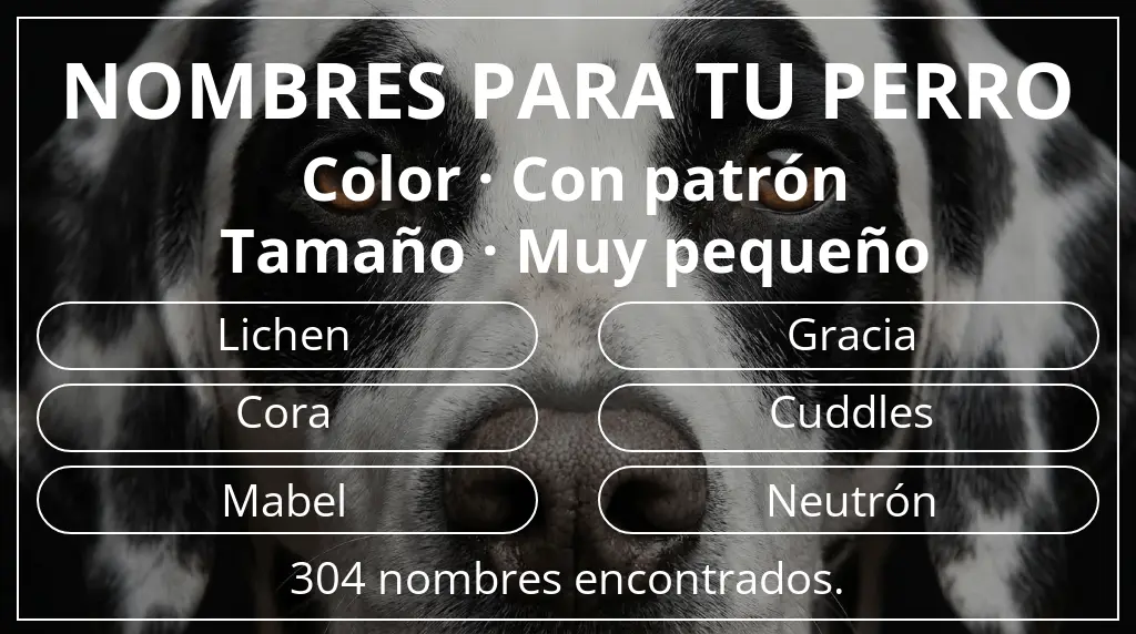 Nombres para perro basados en color con patrón y tamaño muy pequeño