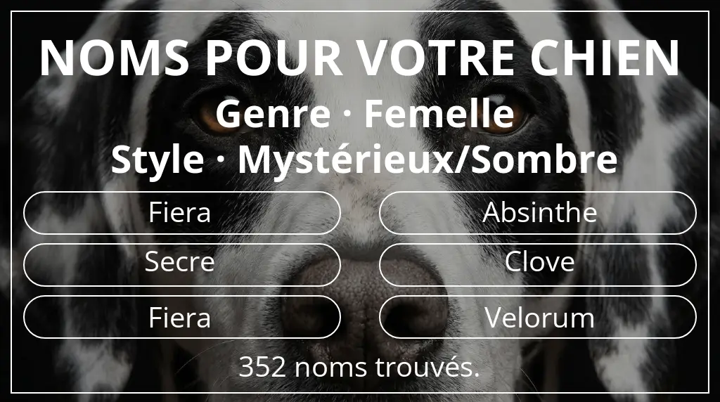 Noms de chiens basés sur genre femelle et style mystérieux/sombre
