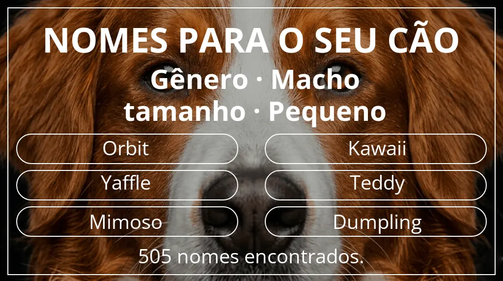 Nomes caninos segundo gênero macho e tamanho pequeno